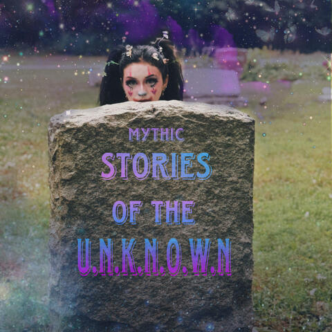 Stories Of The Unknown