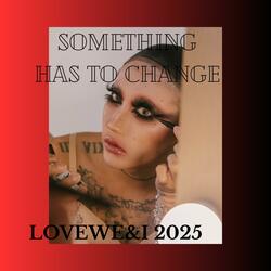 Something has to change