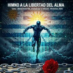 Himno a la libertad del alma (Eco de resistencia)