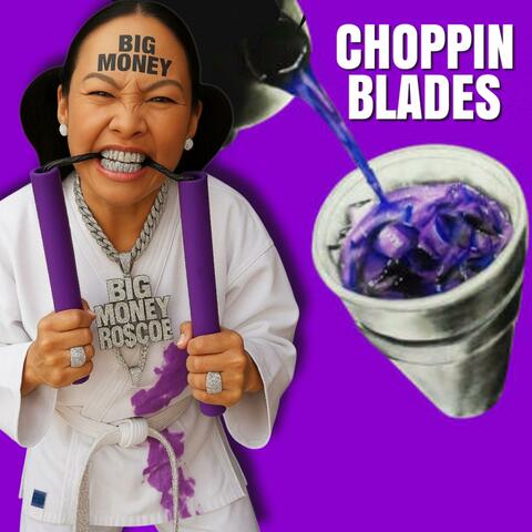 Choppin Blades
