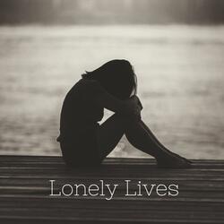 Lonely Lives