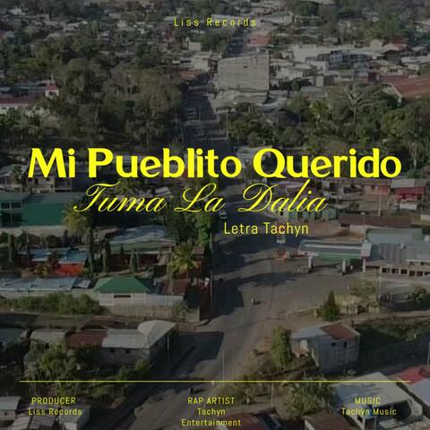 Mi Pueblito Querido Tuma La Dalia (feat. Jassir & Tachyn)