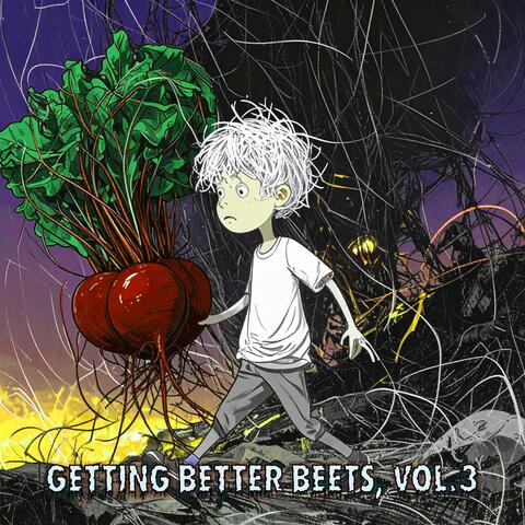 Getting Better Beets, Vol. 3