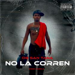 No La Corren