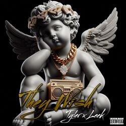 They Wish (feat. Leek JoneZ)