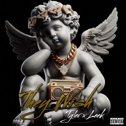 They Wish (feat. Leek JoneZ)