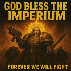 God Bless the Imperium