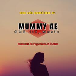 MUMMY AE (feat. Baka Dii | Papa Zola | G-zhii)