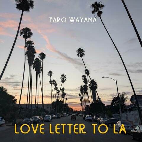 Love Letter to Los Angeles