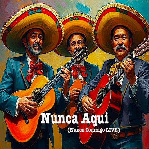 Nunca Aqui  (feat. Jethro, Clem & Billy Ray Ray) [Nunca Conmigo Live]