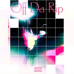 Off Da Rip