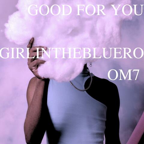Good For You