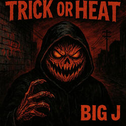 Trick Or Heat