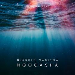 Ngocasha (feat. Josh Tsweleng)