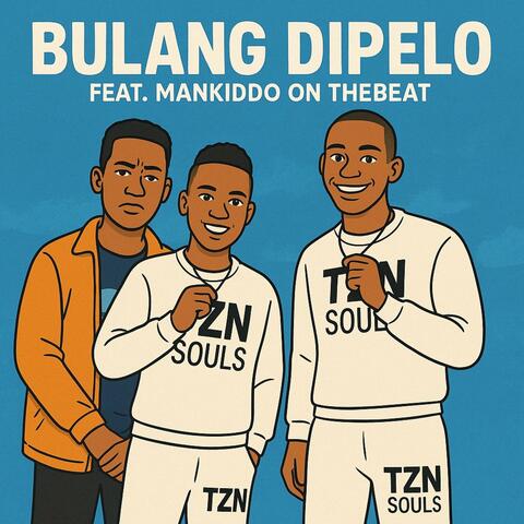 Bulang Dipelo (feat. Mankiddo On TheBeat)