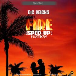 Fire (Sped up Version)