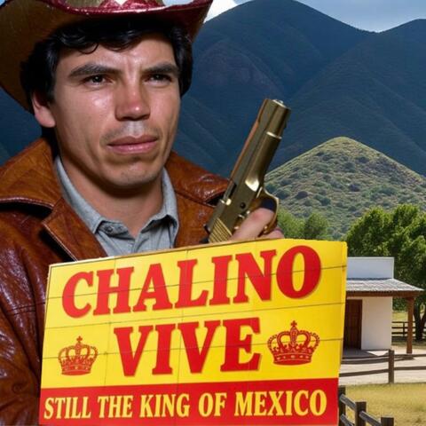 Chalino Vive: Todavía el Rey de México