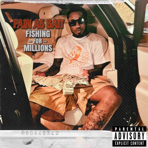 PAIN AS BAIT FISHING FOR MILLIONS