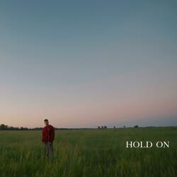hold on