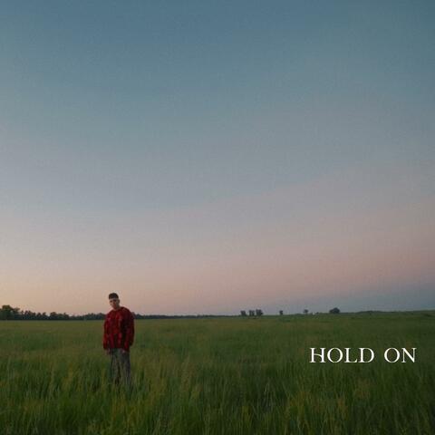 hold on