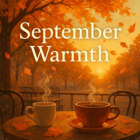 September Warmth