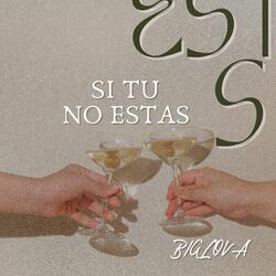 SI TU NO ESTAS