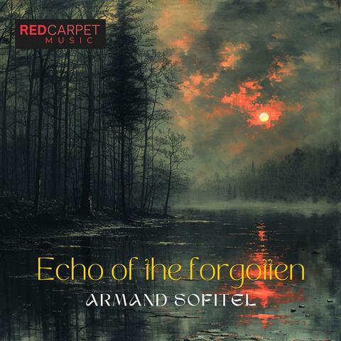 Echo of the forgotten