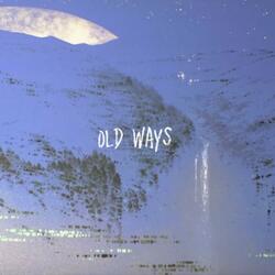 Old Ways