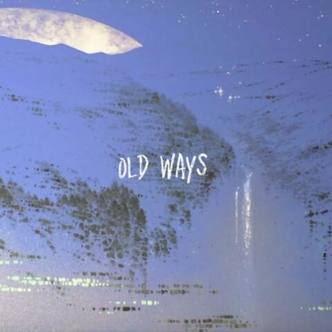 Old Ways