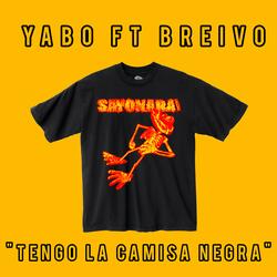 Tengo la camisa negra Yabo & Breivo