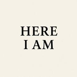 Here I Am