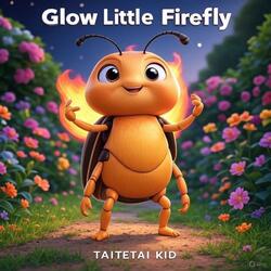 Glow Little Firefly
