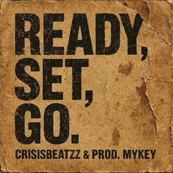 Ready, Set, Go.