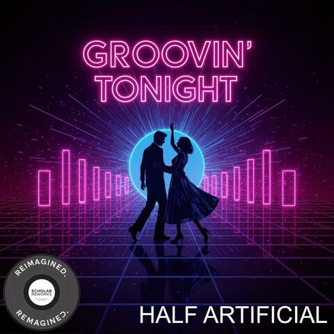 Groovin’ Tonight