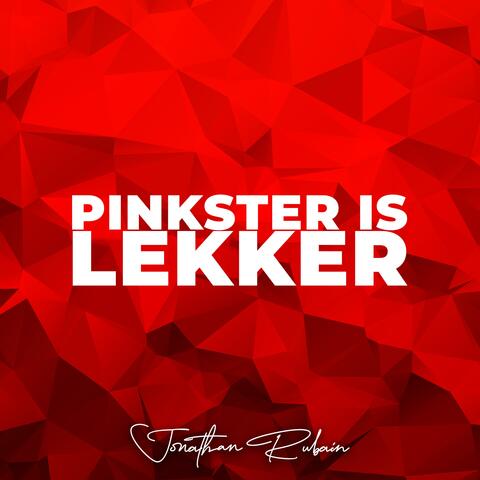 Pinkster Is Lekker