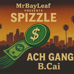 ACH Gang (feat. B.Cai & Shai Shai)