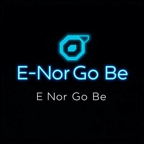 E-Nor Go Be