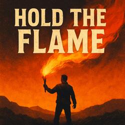 Hold the Flame