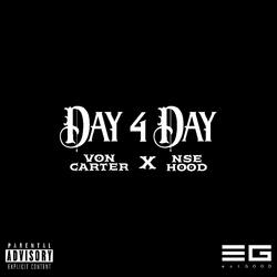 Day 4 Day (feat. NSE Hood)