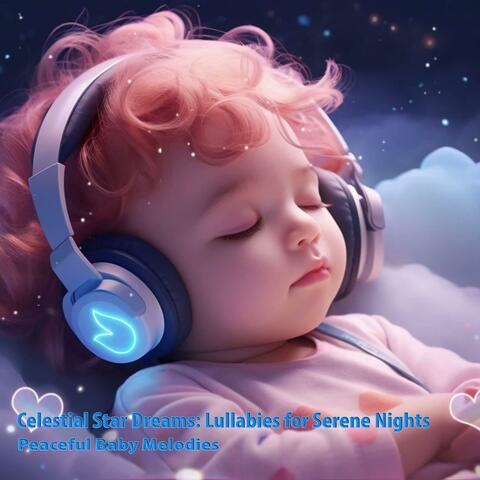 Celestial Star Dreams: Lullabies for Serene Nights
