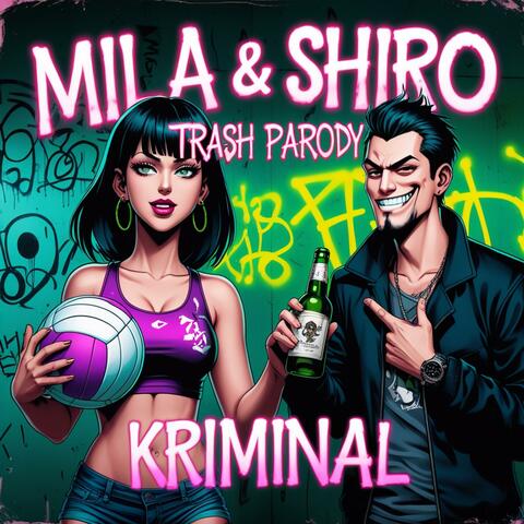 Mila & Shiro (Trash Parody)