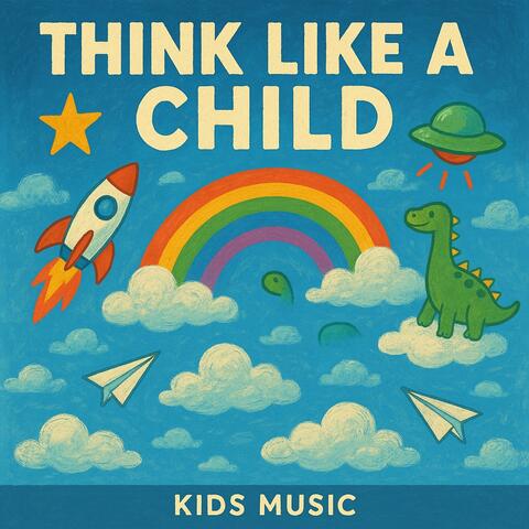Think Like A Child