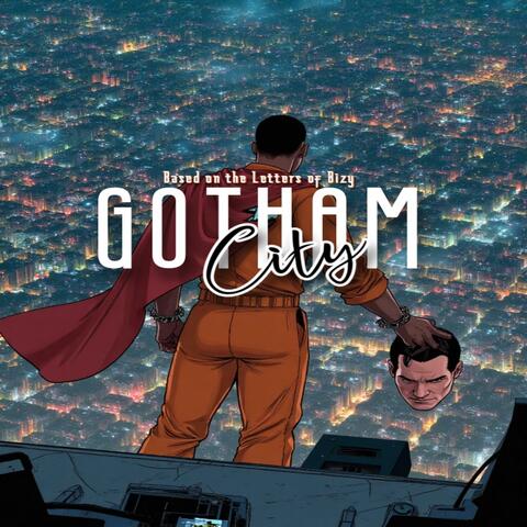 Gotham City: Based on the letters of Bizy