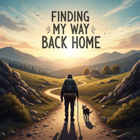 Finding My Way Back Home