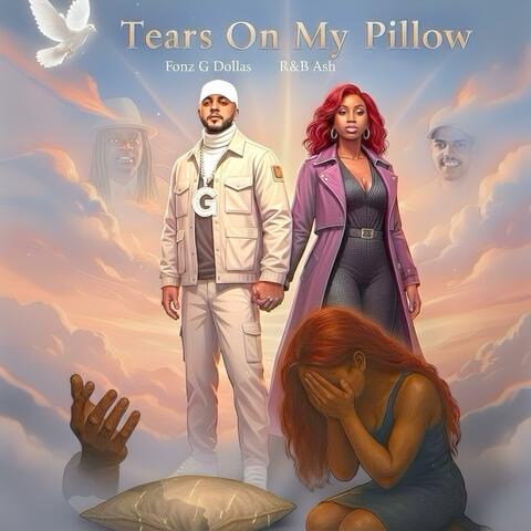 Tears On My Pillow (feat. R&b Ash Rih Rhi Royalty)