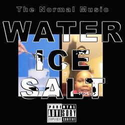 WATER ICE SALT