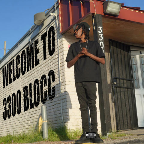 Welcome To 3300 Blocc