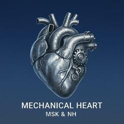 Mechanical Heart – A Song for the Ones Fading Away