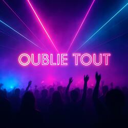 Oublie Tout
