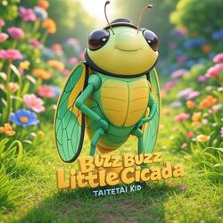 Buzz Buzz Little Cicada